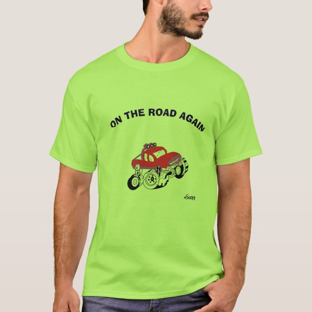  T-Shirt : On The Road Again . (Front)