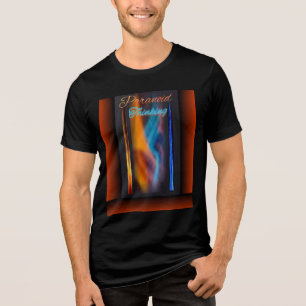 T-Shirt paranoid thinking  Tri-Blend Shirt