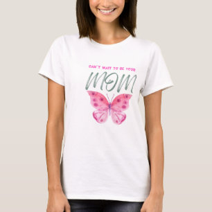 T-shirt pour maman, j'ai hâte d'être toi maman,