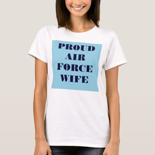 T-Shirt Proud Air Force Wife (Front)