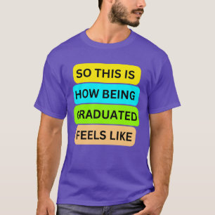 T-Shirt purple SO_THIS_IS_HOW_BEING_GRADUATED_FEEL