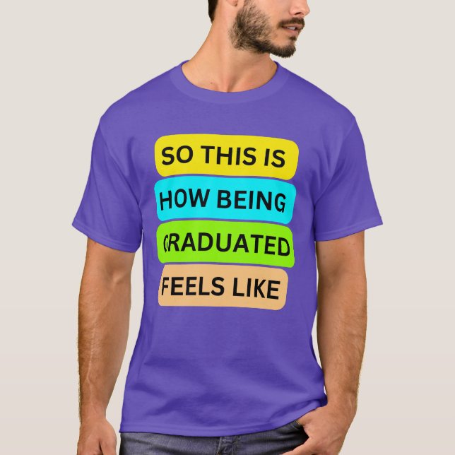 T-Shirt purple SO_THIS_IS_HOW_BEING_GRADUATED_FEEL (Front)