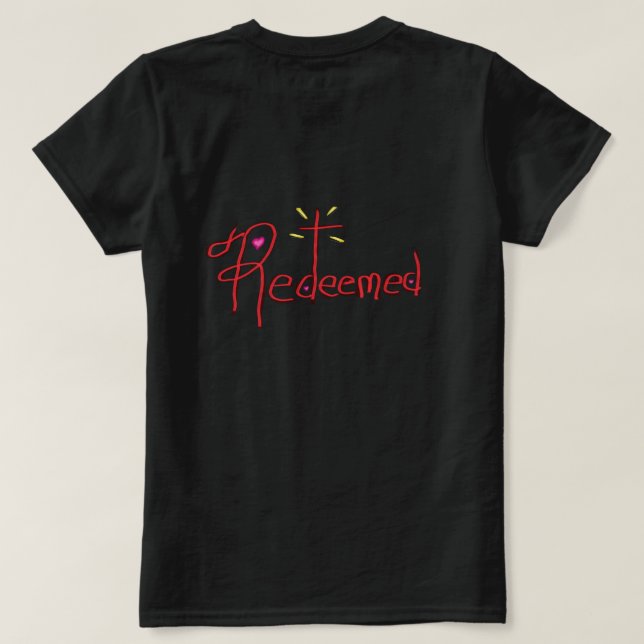 T Shirt ‘Redeemed’ Hand Drawn Text Cross Hearts (Design Back)