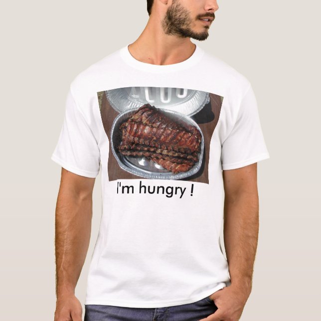 T-Shirt, RIBS, I'm hungry ! T-Shirt (Front)