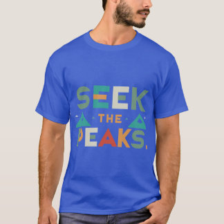 T-Shirt-Seek the Peaks T-Shirt