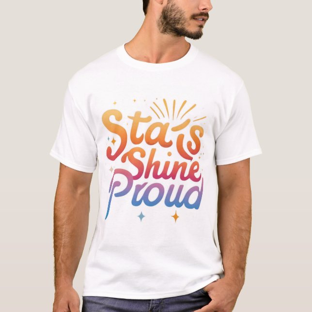T-Shirt : Stars Shine Proud (Front)