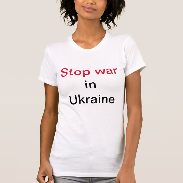 T-shirt Stop War in Ukraine (Front)
