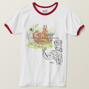 T-Shirt : Strong As A Horse