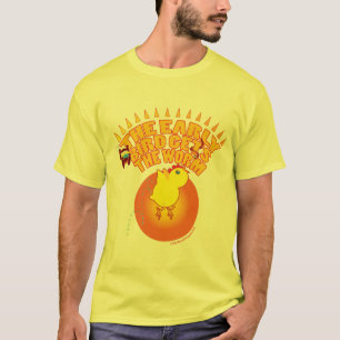 T SHIRT The Early Bird Gets The Worm