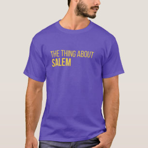 T-Shirt Thing About Salem Podcast 