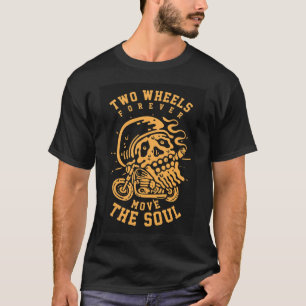 T-Shirt (Two Wheels Forever)