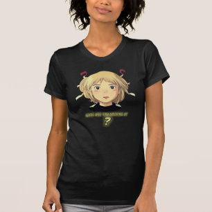 T-Shirt What are you looking at.