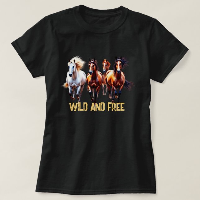 T-SHIRT WILD AND FREE HORSES (Design Front)