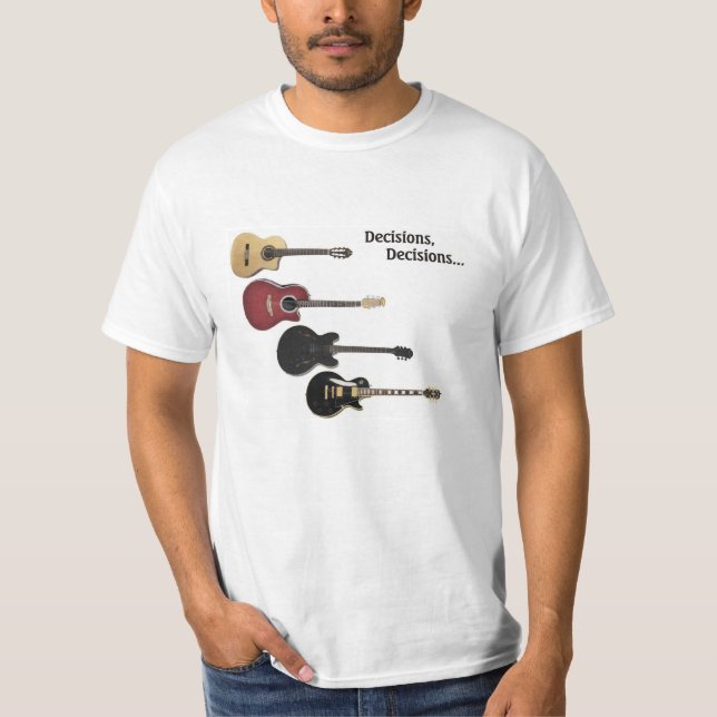 T-shirt with 4 guitars & Decisions, Decisions... (Front)