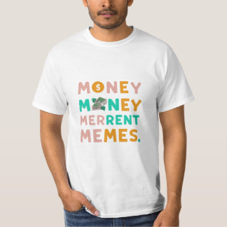 T-Shirt with Design of “Money Merriment Meme".