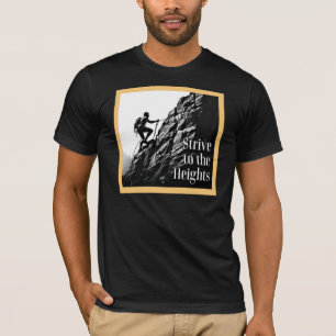T-Shirt with the slogan, "Strive to the Heights"