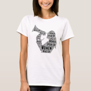 T-Shirt  Women Wake Up Speak Up 