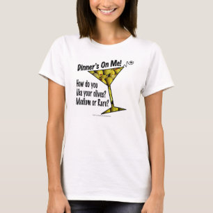 T-SHIRTS, HOODIES, TOPS Dinner! Olives?