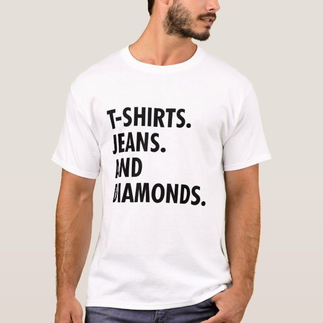 T-shirts Jeans And Diamonds (Front)