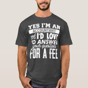 Ta Accountant Consulting CPA Bookkeeper Funny Cute T-Shirt