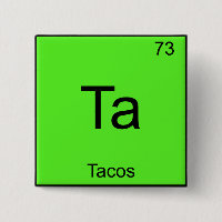 Ta - Tacos Funny Chemistry Element Symbol T-Shirt