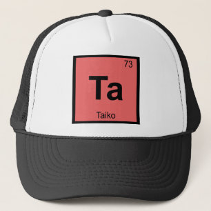Ta - Taiko Music Chemistry Periodic Table Symbol Trucker Hat