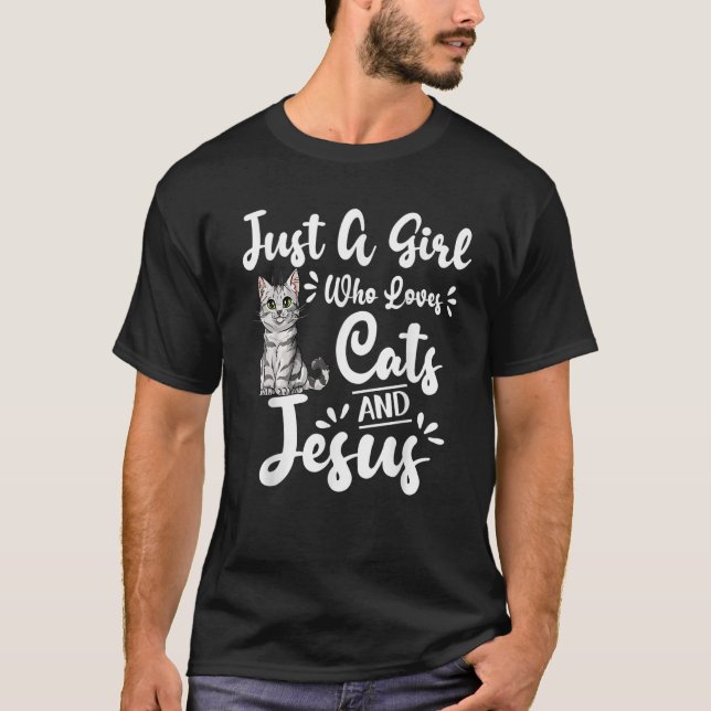 Tabby Cat Cute Just A Girl Who Loves Cats And Jesu T-Shirt (Front)