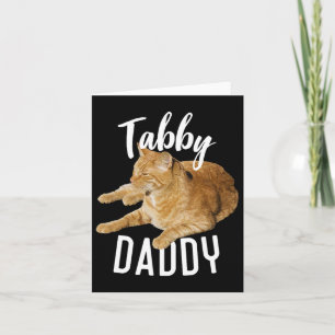 Tabby Daddy Organe Cat Cat Lovers Card
