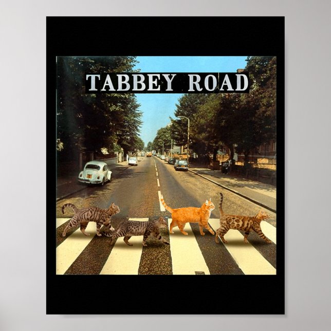 Tabby Road Cool Tabby Cats Crossing  Poster (Front)