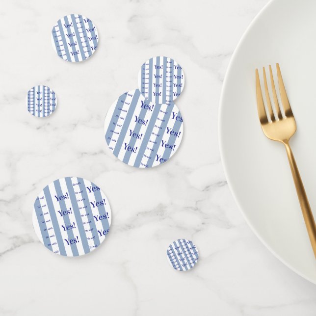 Table Confetti Blue & White Stripe He said Yes! (Group)