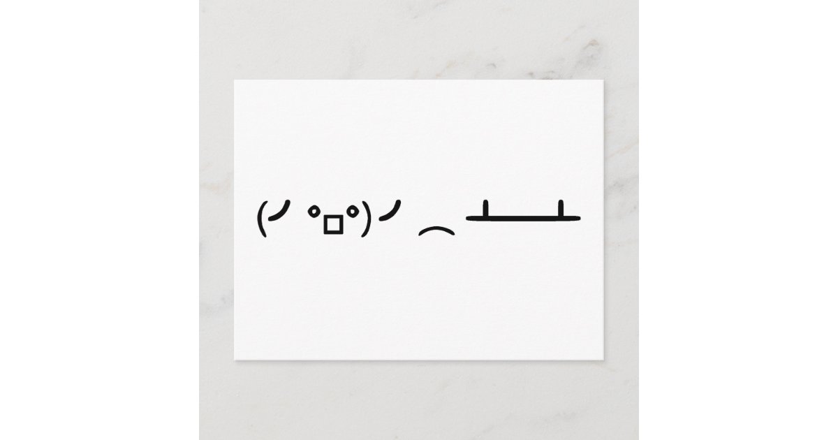 Table Flip Flipping Ascii Emoticon Postcard Zazzle