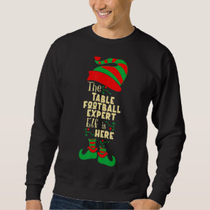 Table Football Expert Elf Christmas Matching Chris Sweatshirt