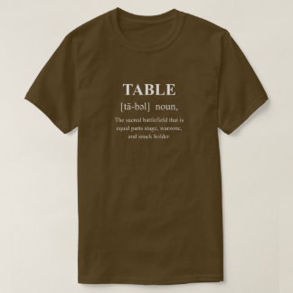 Table Funny Definition With White Text Gaming T-Shirt