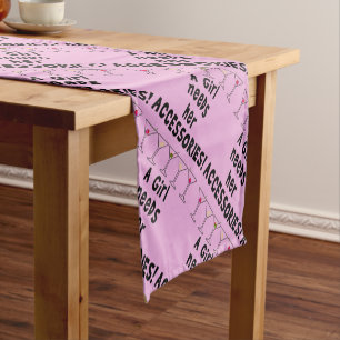 TABLE RUNNER - A GIRL NEEDS HER ACCESSORIES