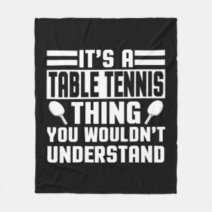 Table Tennis Apparel Best Fun Tennis Players Desi Fleece Blanket