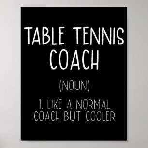 Table Tennis Coach Definition Fun Ping Pong Humour Poster