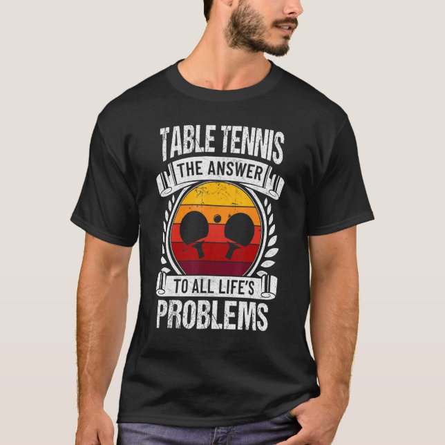 Table Tennis Coach Ping Pong Master Racket Sport P T-Shirt (Front)