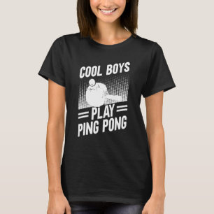 Table Tennis Cool Boys Play Ping Pong T-Shirt