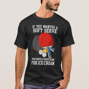 Table Tennis Design For Ping Pong Player - Wanted  T-Shirt