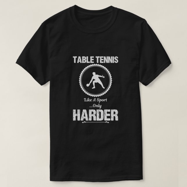 Table Tennis Funny Design For Gift 18 T-Shirt (Design Front)