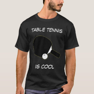 Table tennis Is Cool customisable T-Shirt
