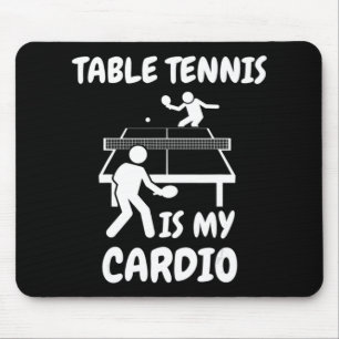 Table Tennis Is My Cardio Retro Table Tennis Ping Mouse Mat