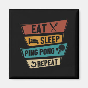 Table Tennis Lover Eat Sleep Ping Pong Repeat  Magnet