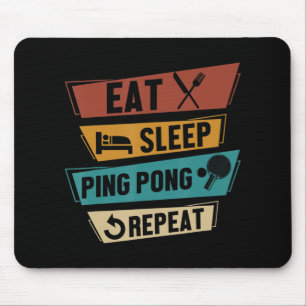 Table Tennis Lover Eat Sleep Ping Pong Repeat  Mouse Mat