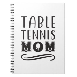 Table Tennis Mum 2 Notebook