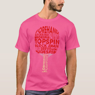 Table Tennis Ping Pong Racket Player Funny T-Shirt