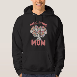 Table tennis player mother ping pong mum table ten hoodie