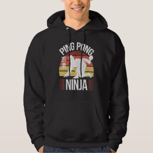 Table Tennis Player  Ping Pong Ninja  Ping Pong Hoodie