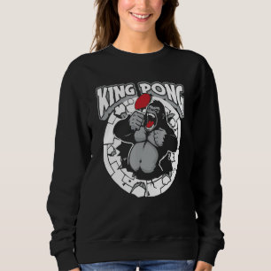 Table Tennis Team Indoor Ping Pong Player  King Po Sweatshirt