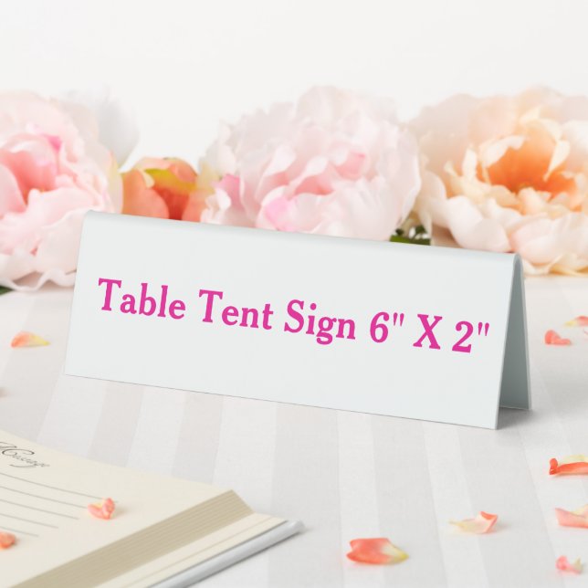 Table Tent Sign 6" X 2" Create Your Own (In SItu (Wedding))